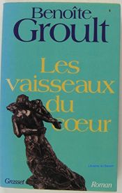 book cover of Les vaisseaux du coeur by Benoîte Groult