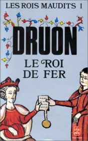 book cover of The Iron King by Maurice Druon