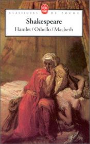 book cover of Hamlet - Othello - Macbeth by William Shakespeare