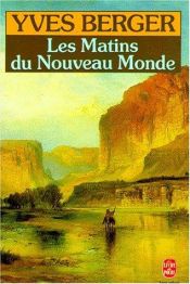 book cover of Les matins du Nouveau Monde by Yves Berger
