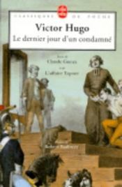 book cover of Le Dernier Jour d'un condamné by Victor Hugo