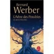 book cover of Arbre des possibles et autres histoires,l' by Bernard Werber