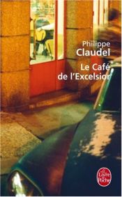 book cover of Le Café de l'Excelsior by Philippe Claudel