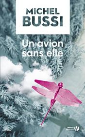 book cover of Un avion sans elle by Fred Duval|Michel Bussi|Nicolaï Pinheiro