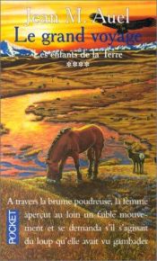 book cover of Le grand voyage by Jean M. Auel
