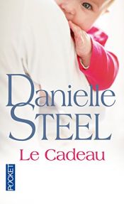 book cover of Le cadeau by Danielle Steel