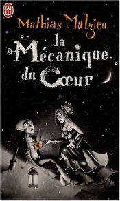 book cover of La Mécanique du Coeur by Mathias Malzieu