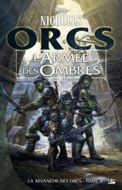 book cover of La Revanche des orcs, tome 2 : L'Armée des ombres by Stan Nicholls