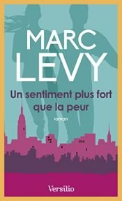 book cover of Un sentiment plus fort que la peur by Marc Levy