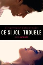 book cover of Ce si joli trouble by Cora Carmack