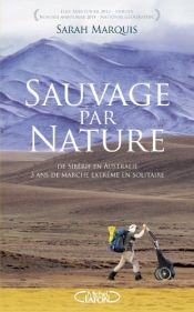book cover of Sauvage par nature by Sarah Marquis