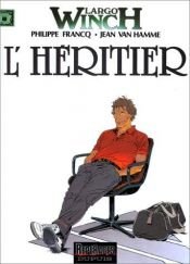 book cover of Largo Winch: The Heir: Heir v. 1 by Van Hamme (Scenario)