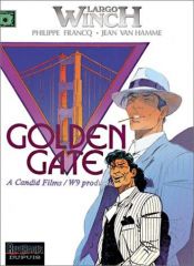book cover of Largo Winch, Tome 11 : Golden Gate by Van Hamme (Scenario)