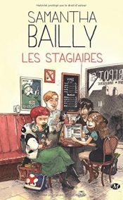book cover of Les Stagiaires by Samantha Bailly