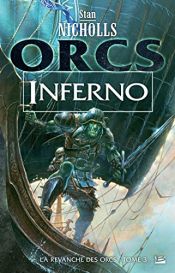 book cover of Inferno: La Revanche des orcs, T3 by Stan Nicholls