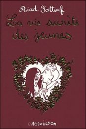 book cover of La vie secrète des jeunes by Riad Sattouf