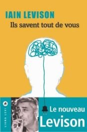 book cover of Ils savent tout de vous by Iain Levison