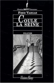 book cover of Coule la seine by Fred Vargas