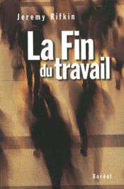 book cover of La fin du travail by Jérémy Rifkin