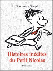book cover of Histoires inédites du Petit Nicolas, Tome 1 by R. Goscinny