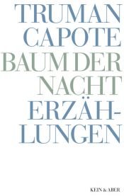 book cover of Baum der Nacht. Erzählungen. Kein & Aber appetizer (3 unlektorierte und unkorrigierte Leseprobe) by Truman Capote