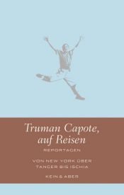 book cover of Truman Capote auf Reisen: Reportagen by ทรูแมน คาโพตี