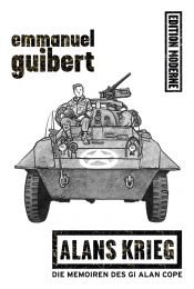 book cover of Alans Krieg: Die Erinnerung des GI Alan Cope by Emmanuel Guibert