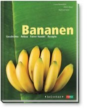 book cover of Bananen: Geschichte - Anbau - Fairer Handel - Rezepte by Lucas Rosenblatt