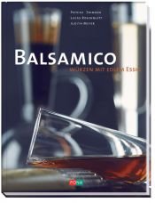 book cover of Balsamico. Würzen mit edlem Essig by Lucas Rosenblatt