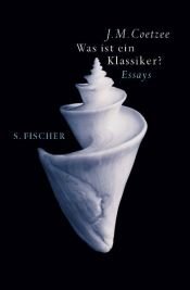 book cover of Wat is een klassieke roman? by J. M. Coetzee