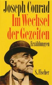 book cover of Im Wechsel der Gezeiten. Gesammelte Werke in Einzelbänden by Joseph Conrad