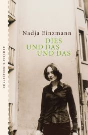 book cover of Dies und das und das : Porträts by Nadja Einzmann