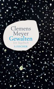 book cover of Gewalten: Ein Tagebuch by Clemens Meyer