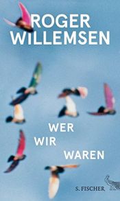 book cover of Wer wir waren: Zukunftsrede by Roger Willemsen