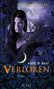 book cover of Verloren: House of Night 10 by Kristin Cast|P. C. Cast