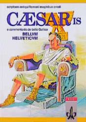book cover of Caesaris e Commentariis De Bello Gallico, Bellum Helveticum, Text by Caesar