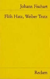 book cover of Flöh-Hatz, Weiber-Tratz by Johann Fischart