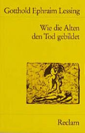 book cover of Wie die Alten den Tod gebildet by Gotthold Ephraim Lessing