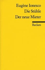 book cover of Die Stühle. Der neue Mieter : Zwei Theaterstücke by Eugène Ionesco