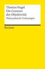 book cover of Die Grenzen der Objektivität by Thomas Nagel