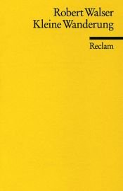 book cover of Kleine Wanderung: Geschichten by Robert Walser
