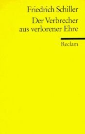 book cover of Der Verbrecher aus verlorener Ehre und andere Erzählungen by Friedrich Schiller