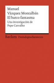 book cover of El barco fantasma: Una Investigación de Pepe Carvalho by Manuel Vázquez Montalbán