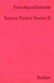 book cover of Science Fiction Stories 2. Russell. Wyndham. Heinlein. Harrison. Ellison. by Dieter Wessels