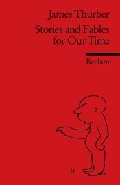 book cover of Stories and Fables for Our Time by James Thurber