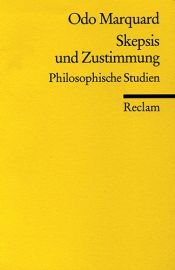 book cover of Skepsis und Zustimmung : philosophische Studien by Odo Marquard