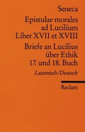 book cover of Briefe an Lucilius über Ethik. 17. und 18. Buch by Sénèque