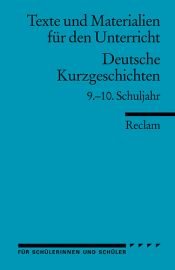book cover of Deutsche Kurzgeschichten 9. - 10. Schuljahr by Winfried Ulrich