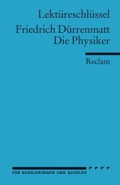 book cover of Friedrich Dürrenmatt: Die Physiker. Lektüreschlüssel by Friedrich Dürrenmatt