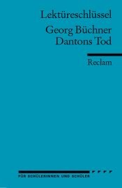 book cover of Georg Büchner: Dantons Tod. Lektüreschlüssel by Wilhelm Große
